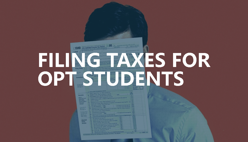 Filing Taxes for OPT Students