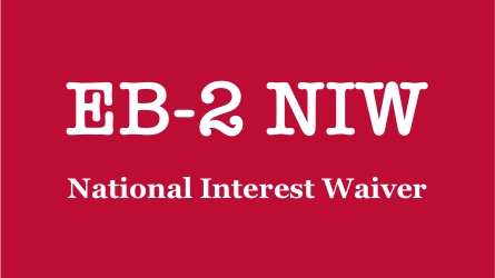 Unlocking the National Interest Waiver: Your Comprehensive Guide to NIW