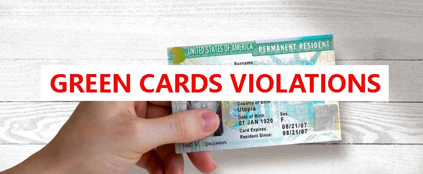 Understanding Green Cards and Previous Immigration Violations